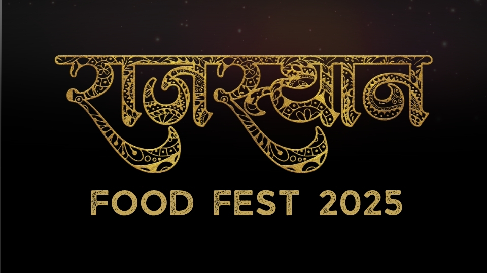 RAJASTHAN FOOD FEST 2025
